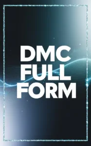 DMC Full Form